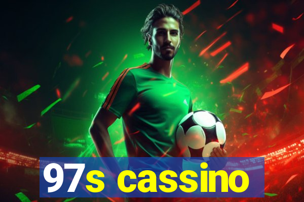 97s cassino